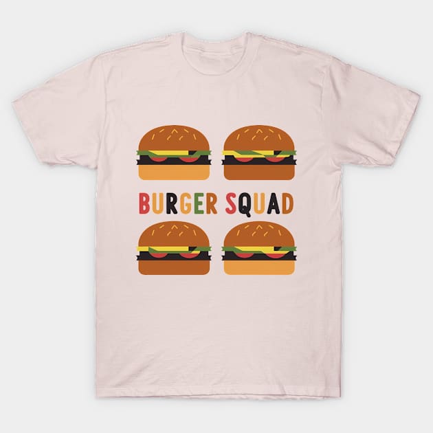 Burger Squad T-Shirt by RazorDesign234